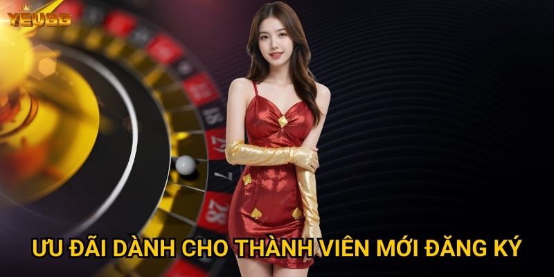 Tại sao nên đăng ký tài khoản Yeu88 ngay hôm nay? 3 Ưu đãi dành cho thành viên mới đăng ký